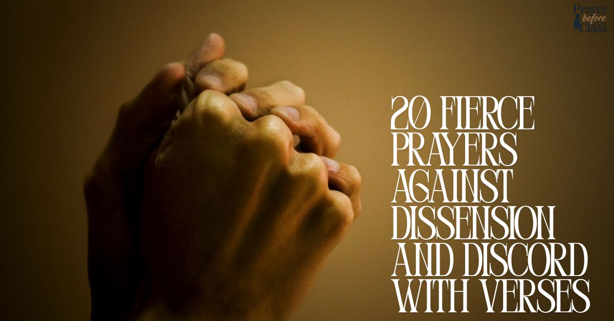 20 Fierce Prayers Against Dissension and Discord with Verses