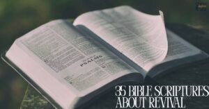35 Bible Scriptures About Revival