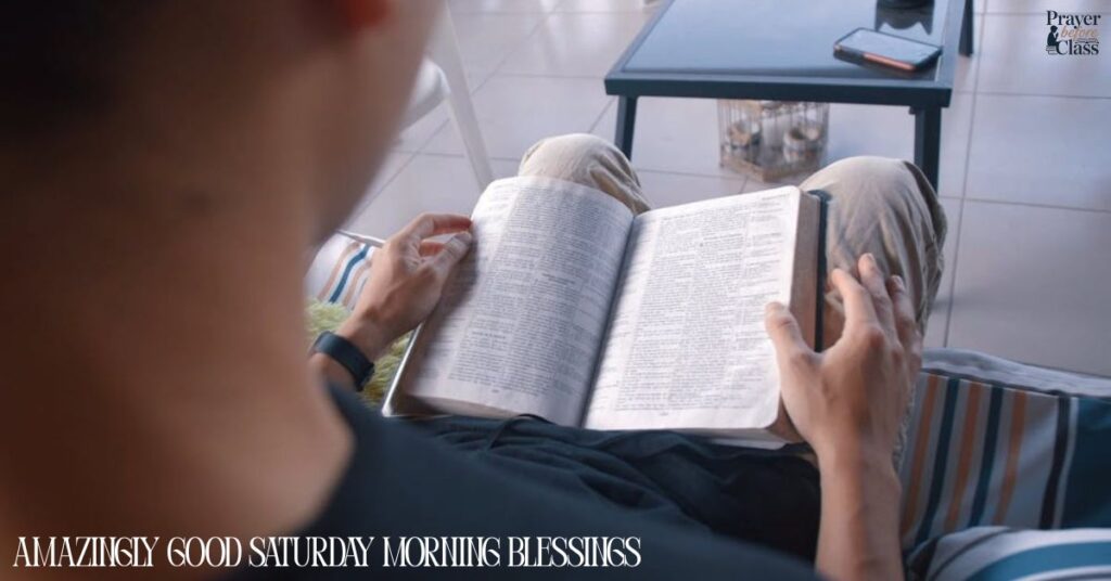 Amazingly Good Saturday Morning Blessings