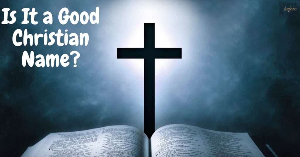 Is It a Good Christian Name