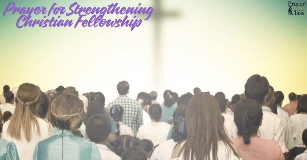 Prayer for Strengthening Christian Fellowship
