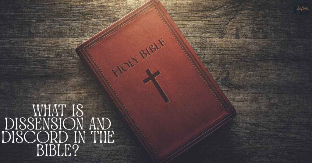 What Is Dissension and Discord in the Bible 