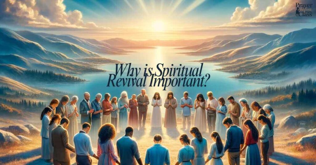Why is Spiritual Revival Important