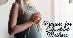 Prayers for Expectant Mothers