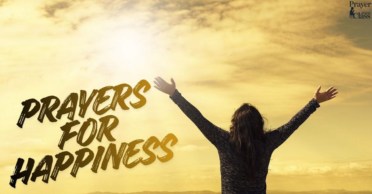 Prayers for Happiness