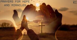Prayers for Hope and Miracles