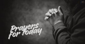Prayers for Today