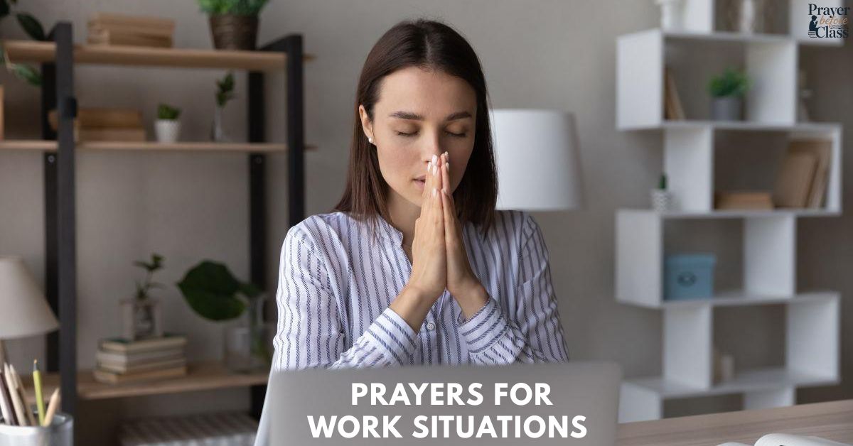 Prayers for Work Situations