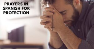 Prayers in Spanish for Protection