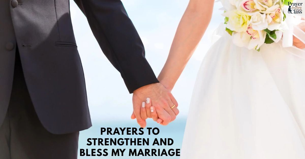 Prayers to Strengthen and Bless My Marriage