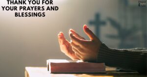 Thank You for Your Prayers and Blessings